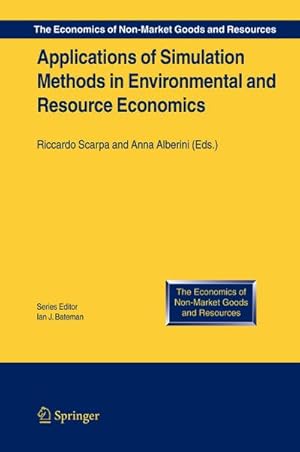 Seller image for Applications of Simulation Methods in Environmental and Resource Economics for sale by BuchWeltWeit Ludwig Meier e.K.