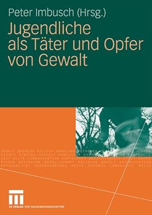Image du vendeur pour Jugendliche als Tter und Opfer von Gewalt mis en vente par BuchWeltWeit Ludwig Meier e.K.