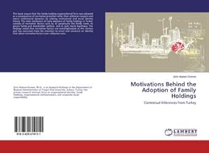 Seller image for Motivations Behind the Adoption of Family Holdings for sale by BuchWeltWeit Ludwig Meier e.K.