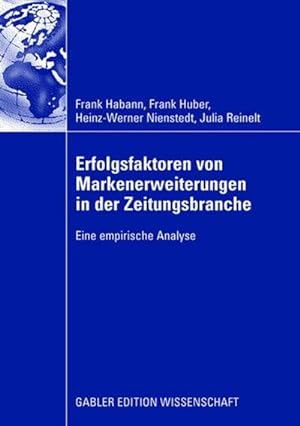 Seller image for Erfolgsfaktoren von Markenerweiterungen in der Zeitungsbranche for sale by BuchWeltWeit Ludwig Meier e.K.