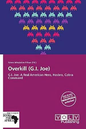 Image du vendeur pour Overkill (G.I. Joe) mis en vente par BuchWeltWeit Ludwig Meier e.K.