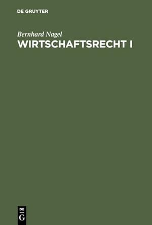 Bild des Verkufers fr Wirtschaftsrecht I zum Verkauf von BuchWeltWeit Ludwig Meier e.K.