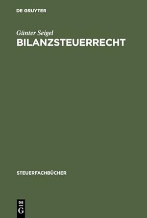 Imagen del vendedor de Bilanzsteuerrecht a la venta por BuchWeltWeit Ludwig Meier e.K.