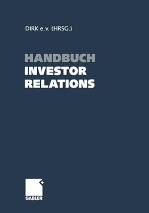Bild des Verkufers fr Handbuch Investor Relations zum Verkauf von BuchWeltWeit Ludwig Meier e.K.