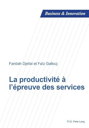 Seller image for La productivit  l'preuve des services for sale by BuchWeltWeit Ludwig Meier e.K.