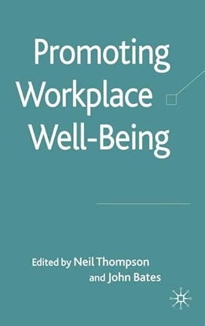 Seller image for Promoting Workplace Well-Being for sale by BuchWeltWeit Ludwig Meier e.K.