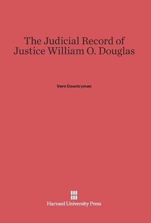 Bild des Verkufers fr The Judicial Record of Justice William O. Douglas zum Verkauf von BuchWeltWeit Ludwig Meier e.K.