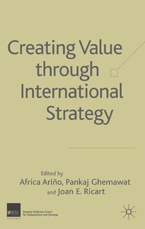 Seller image for Creating Value Through International Strategy for sale by BuchWeltWeit Ludwig Meier e.K.
