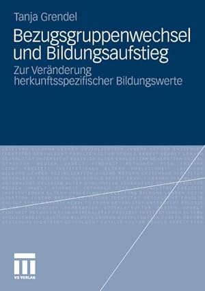 Image du vendeur pour Bezugsgruppenwechsel und Bildungsaufstieg mis en vente par BuchWeltWeit Ludwig Meier e.K.