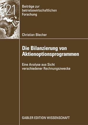 Seller image for Die Bilanzierung von Aktienoptionsprogrammen for sale by BuchWeltWeit Ludwig Meier e.K.