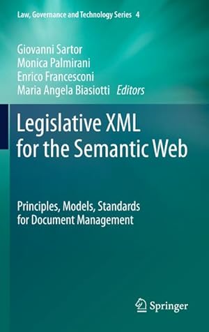 Image du vendeur pour Legislative XML for the Semantic Web mis en vente par BuchWeltWeit Ludwig Meier e.K.