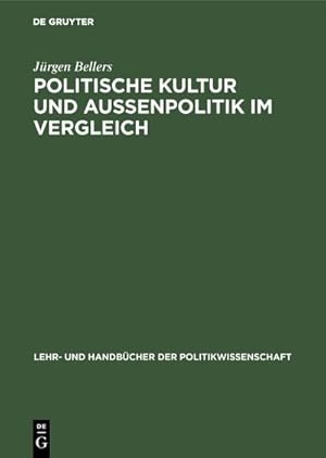 Immagine del venditore per Politische Kultur und Auenpolitik im Vergleich venduto da BuchWeltWeit Ludwig Meier e.K.