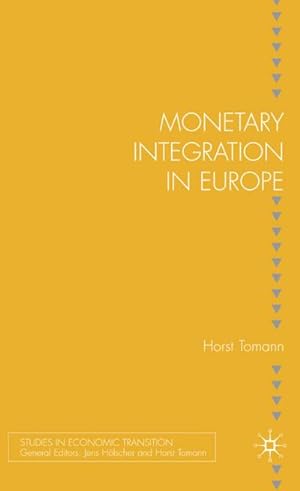 Seller image for Monetary Integration in Europe for sale by BuchWeltWeit Ludwig Meier e.K.