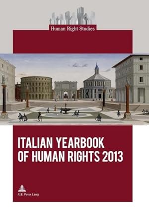 Bild des Verkufers fr Italian Yearbook of Human Rights 2013 zum Verkauf von BuchWeltWeit Ludwig Meier e.K.