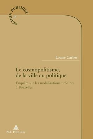 Bild des Verkufers fr Le cosmopolitisme, de la ville au politique zum Verkauf von BuchWeltWeit Ludwig Meier e.K.