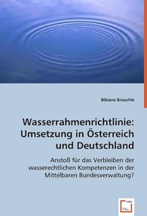 Imagen del vendedor de Wasserrahmenrichtlinie: Umsetzung in sterreich und Deutschland a la venta por BuchWeltWeit Ludwig Meier e.K.