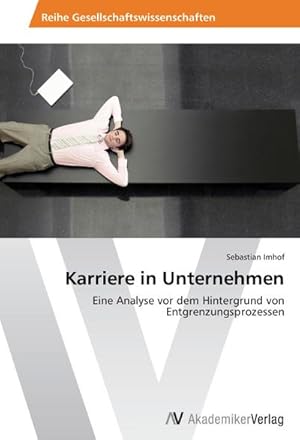 Seller image for Karriere in Unternehmen for sale by BuchWeltWeit Ludwig Meier e.K.