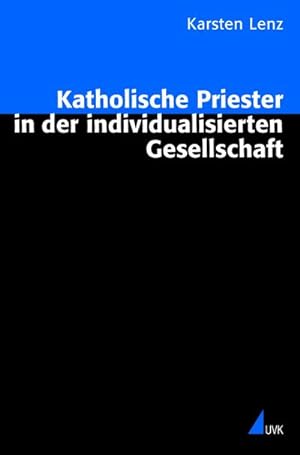 Immagine del venditore per Katholische Priester in der individualisierten Gesellschaft venduto da BuchWeltWeit Ludwig Meier e.K.