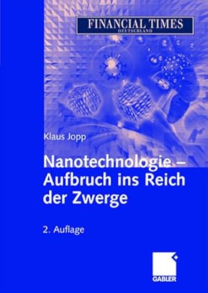 Imagen del vendedor de Nanotechnologie - Aufbruch ins Reich der Zwerge a la venta por BuchWeltWeit Ludwig Meier e.K.