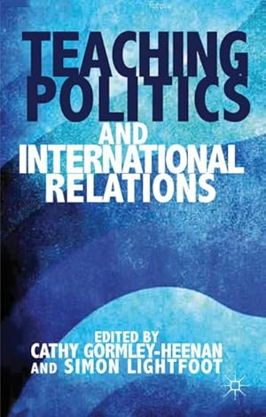 Imagen del vendedor de Teaching Politics and International Relations a la venta por BuchWeltWeit Ludwig Meier e.K.