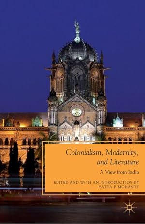 Seller image for Colonialism, Modernity, and Literature for sale by BuchWeltWeit Ludwig Meier e.K.