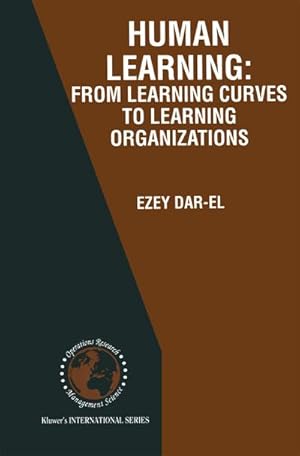 Seller image for HUMAN LEARNING: From Learning Curves to Learning Organizations for sale by BuchWeltWeit Ludwig Meier e.K.