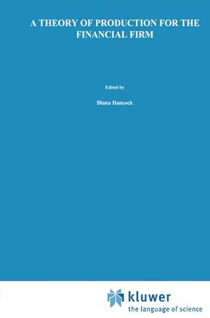 Immagine del venditore per A Theory of Production for the Financial Firm venduto da BuchWeltWeit Ludwig Meier e.K.