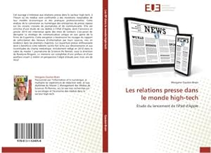 Seller image for Les relations presse dans le monde high-tech for sale by BuchWeltWeit Ludwig Meier e.K.