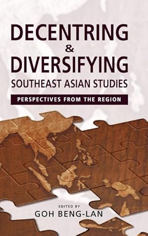 Image du vendeur pour Decentring and Diversifying Southeast Asian Studies mis en vente par BuchWeltWeit Ludwig Meier e.K.