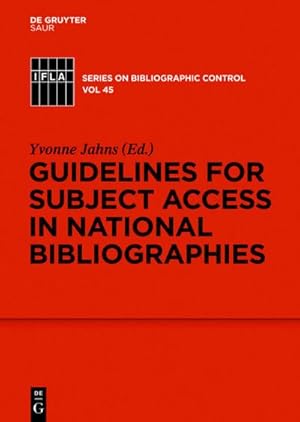 Imagen del vendedor de Guidelines for Subject Access in National Bibliographies a la venta por BuchWeltWeit Ludwig Meier e.K.