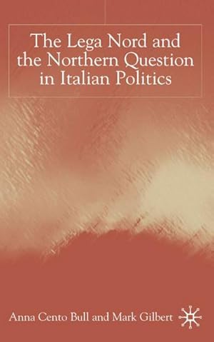 Seller image for The Lega Nord and the Politics of Secession in Italy for sale by BuchWeltWeit Ludwig Meier e.K.