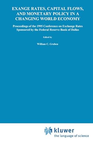 Seller image for Exchange Rates, Capital Flows, and Monetary Policy in a Changing World Economy for sale by BuchWeltWeit Ludwig Meier e.K.