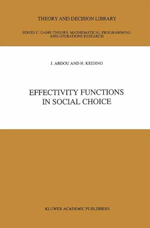 Immagine del venditore per Effectivity Functions in Social Choice venduto da BuchWeltWeit Ludwig Meier e.K.