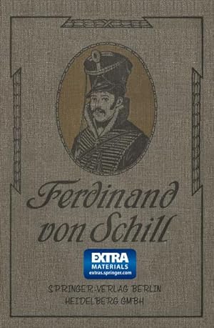 Image du vendeur pour Ferdinand von Schill mis en vente par BuchWeltWeit Ludwig Meier e.K.