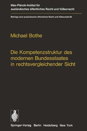 Seller image for Die Kompetenzstruktur des modernen Bundesstaates in rechtsvergleichender Sicht for sale by BuchWeltWeit Ludwig Meier e.K.