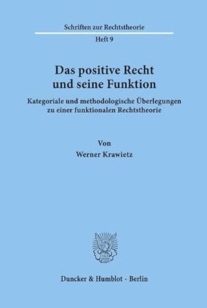 Seller image for Das positive Recht und seine Funktion. for sale by BuchWeltWeit Ludwig Meier e.K.
