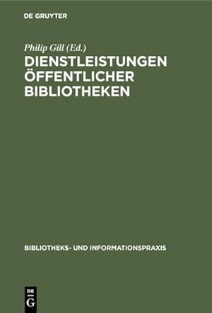 Seller image for Dienstleistungen ffentlicher Bibliotheken for sale by BuchWeltWeit Ludwig Meier e.K.