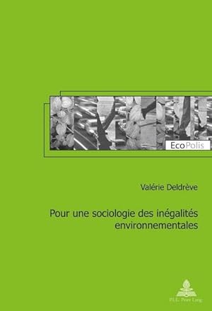 Seller image for Pour une sociologie des ingalits environnementales for sale by BuchWeltWeit Ludwig Meier e.K.