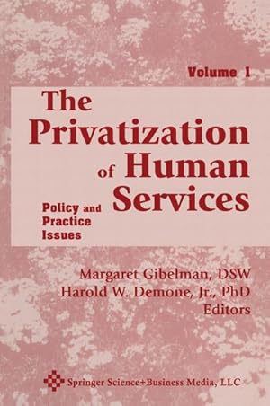 Seller image for The Privatization of Human Services for sale by BuchWeltWeit Ludwig Meier e.K.