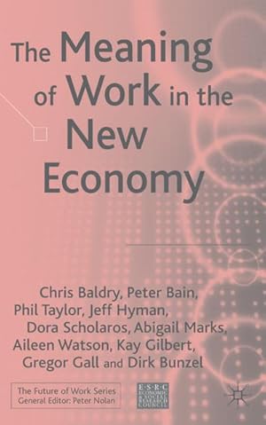 Image du vendeur pour The Meaning of Work in the New Economy mis en vente par BuchWeltWeit Ludwig Meier e.K.