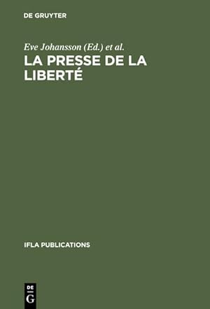 Seller image for La presse de la libert for sale by BuchWeltWeit Ludwig Meier e.K.