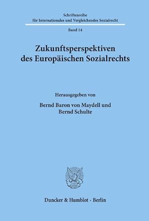 Immagine del venditore per Zukunftsperspektiven des Europischen Sozialrechts. venduto da BuchWeltWeit Ludwig Meier e.K.