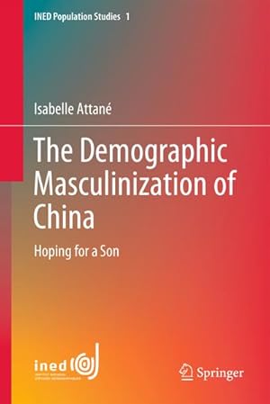 Bild des Verkufers fr The Demographic Masculinization of China zum Verkauf von BuchWeltWeit Ludwig Meier e.K.