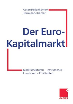 Seller image for Der Euro-Kapitalmarkt for sale by BuchWeltWeit Ludwig Meier e.K.