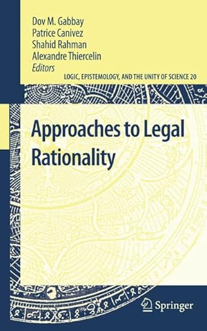 Image du vendeur pour Approaches to Legal Rationality mis en vente par BuchWeltWeit Ludwig Meier e.K.