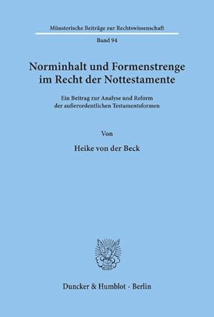 Seller image for Norminhalt und Formenstrenge im Recht der Nottestamente. for sale by BuchWeltWeit Ludwig Meier e.K.