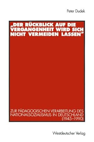 Image du vendeur pour Der Rckblick auf die Vergangenheit wird sich nicht vermeiden lassen mis en vente par BuchWeltWeit Ludwig Meier e.K.