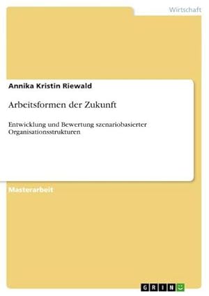 Seller image for Arbeitsformen der Zukunft for sale by BuchWeltWeit Ludwig Meier e.K.