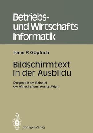 Seller image for Bildschirmtext in der Ausbildung for sale by BuchWeltWeit Ludwig Meier e.K.