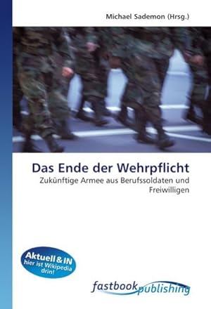 Image du vendeur pour Das Ende der Wehrpflicht mis en vente par BuchWeltWeit Ludwig Meier e.K.